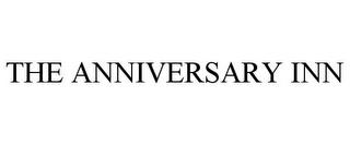 THE ANNIVERSARY INN trademark