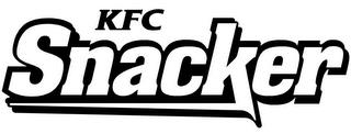 KFC SNACKER trademark