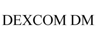 DEXCOM DM trademark