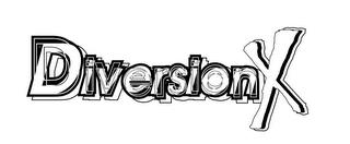 DIVERSION X trademark