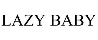 LAZY BABY trademark