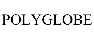 POLYGLOBE trademark