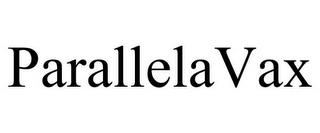 PARALLELAVAX trademark