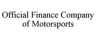 OFFICIAL FINANCE COMPANY OF MOTORSPORTS trademark