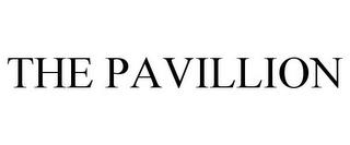 THE PAVILLION trademark