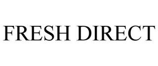 FRESH DIRECT trademark