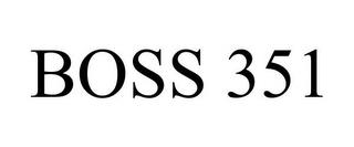 BOSS 351 trademark