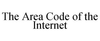 THE AREA CODE OF THE INTERNET trademark