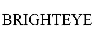 BRIGHTEYE trademark