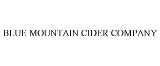 BLUE MOUNTAIN CIDER COMPANY trademark