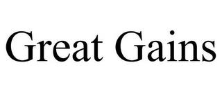 GREAT GAINS trademark