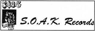 S.O.A.K. S.O.A.K RECORDS trademark