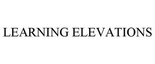 LEARNING ELEVATIONS trademark