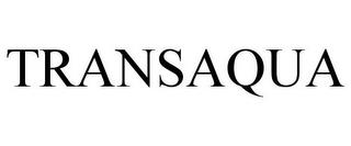 TRANSAQUA trademark