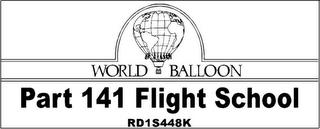 WORLD BALLOON PART 141 FLIGHT SCHOOL RD1S448K trademark