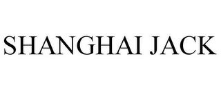 SHANGHAI JACK trademark