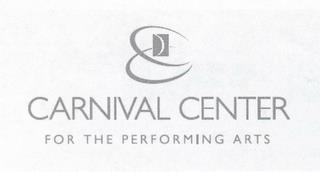 CARNIVAL CENTER FOR THE PERFORMING ARTS trademark