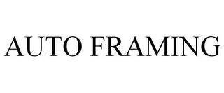 AUTO FRAMING trademark