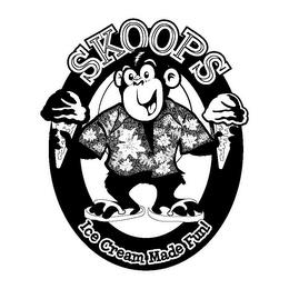 SKOOPS ICE CREAM MADE FUN! trademark