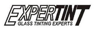 EXPERTINT GLASS TINTING EXPERTS trademark