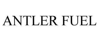 ANTLER FUEL trademark