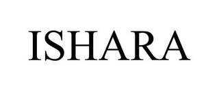 ISHARA trademark