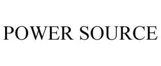 POWER SOURCE trademark