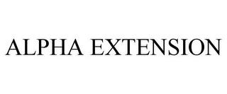 ALPHA EXTENSION trademark