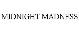 MIDNIGHT MADNESS trademark