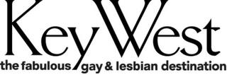 KEY WEST THE FABULOUS GAY & LESBIAN DESTINATION trademark