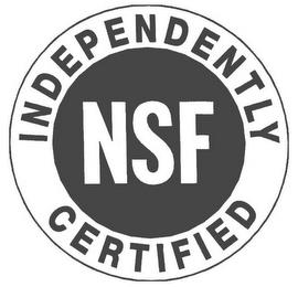 NSF INDEPENTENTLY CERTIFIED trademark