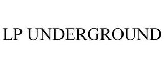 LP UNDERGROUND trademark