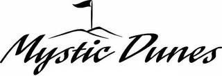 MYSTIC DUNES trademark