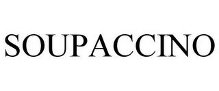 SOUPACCINO trademark