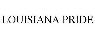 LOUISIANA PRIDE trademark