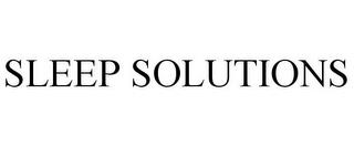 SLEEP SOLUTIONS trademark