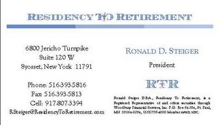 RESIDENCY TO RETIREMENT trademark