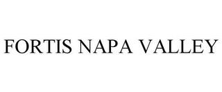 FORTIS NAPA VALLEY trademark