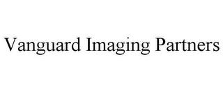 VANGUARD IMAGING PARTNERS trademark