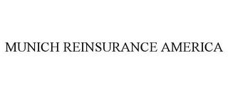 MUNICH REINSURANCE AMERICA trademark