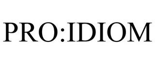 PRO:IDIOM trademark