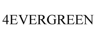 4EVERGREEN trademark