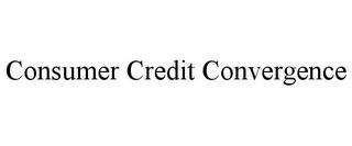 CONSUMER CREDIT CONVERGENCE trademark