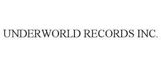 UNDERWORLD RECORDS INC. trademark