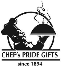 CHEF'S PRIDE GIFTS SINCE 1894 trademark