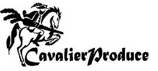 CAVALIER PRODUCE trademark