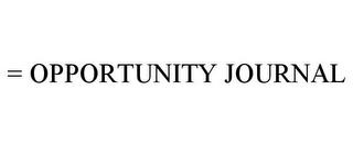 = OPPORTUNITY JOURNAL trademark