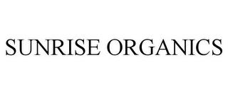 SUNRISE ORGANICS trademark