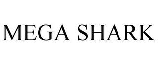 MEGA SHARK trademark