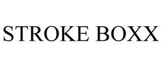 STROKE BOXX trademark